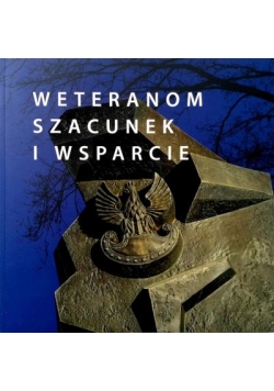 Weteranom szacunek i wsparcie