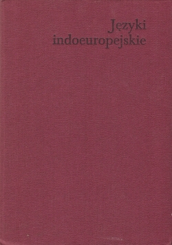 Języki indoeuropejskie,Tom I