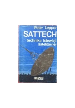 Sattech. Technika telewizji satelitarnej