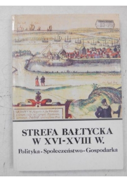 Strefa bałtycka w XVI-XVIII w.