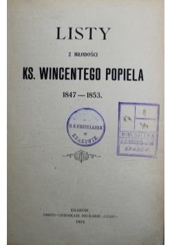 Lity z młodości ks Wincentego Popiela 1847 - 1853  1913 r.