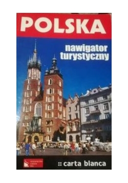 Polska. Nawigator turystyczny