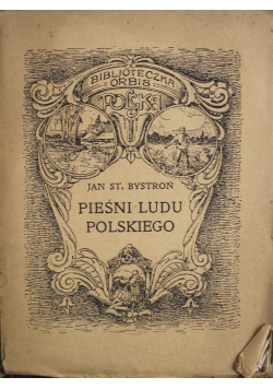 Pieśni ludu Polskiego 1924 r