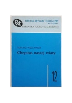 Chrystus naszej wiary