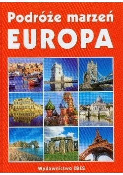 Podróże marzeń Europa