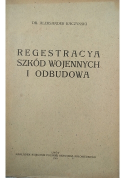Regestracya Szkód Wojennych i odbudowa ,1919 r.