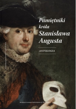 Pamiętniki króla Stanisława Augusta