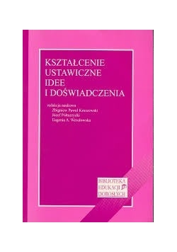 Kształcenie ustawiczne idee i doświadczenia