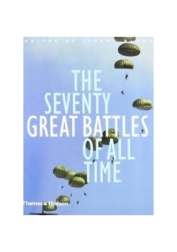 Seventy Great Battles in History