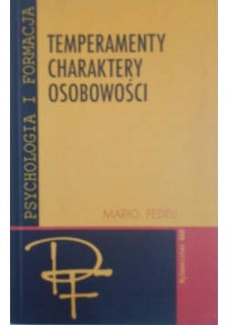 Temperamenty, charaktery, osobowości.