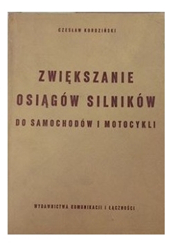 Zwiększanie osiągów silników do samochodów i  motocykli