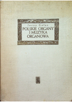 Polskie organy i muzyka organowa