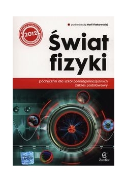 Świat fizyki Podręcznik Zakres podstawowy