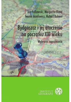 Bydgoszcz i jej otoczenie na początku XXI wieku
