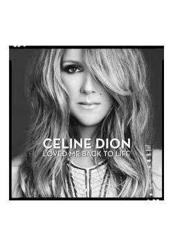 Loved me back to life, CD