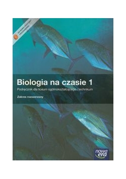Biologia na czasie 1 Podręcznik Zakres rozszerzony +płytaCD