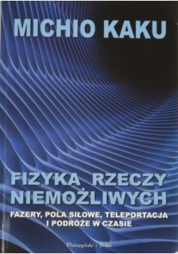 Fizyka rzeczy niemożliwych