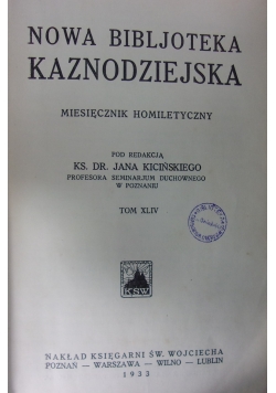 Nowa bibljoteka Kaznodziejska, tom XLIV, 1933 r.