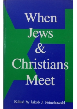 When Jews and Christians meet