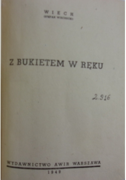 Z bukietem w ręku, 1949 r.
