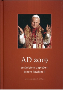 AD 2019 ze świętym papieżem Janem Pawłem II