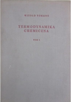 Termodynamika chemiczna, Tom I