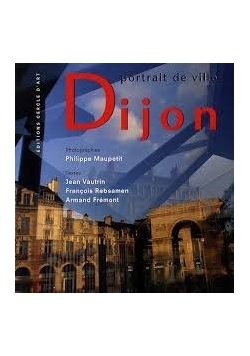 Dijon portrait de ville