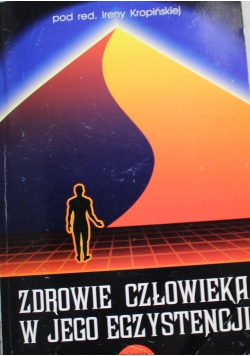 Zdrowie człowieka w jego egzystencji