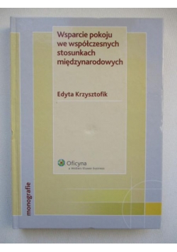 Wsparcie pokoju we współczesnych stosunkach międzynarodowych