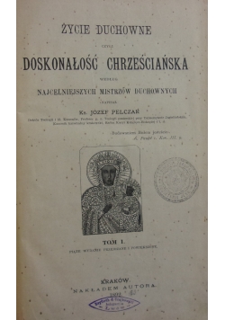 Życie duchowe czyli doskonałość chrześciańska, 1892 r.