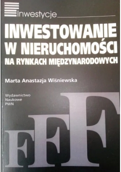 Inwestowanie w nieruchomości na rynkach międzynarodowych