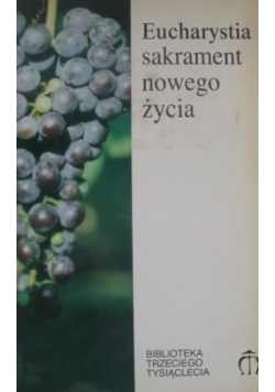Eucharystia sakrament nowego życia