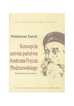 Koncepcja ustroju państwa Andrzeja Frycza Modrzewskiego