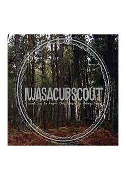 Iwasa Cub Scout i want you to know that there is always hope, CD