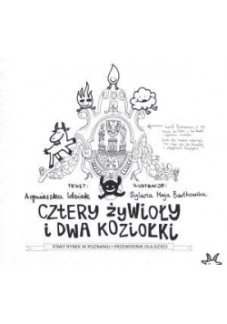 Cztery żywioły i dwa koziołki