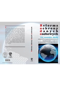 Reforma ochrony danych osobowych  - cel narzędzia skutki