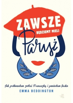 Zawsze będziemy mieli Paryż