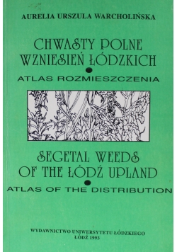 Chwasty Polne Wzniesień Łódzkich Atlas Rozmieszczenia