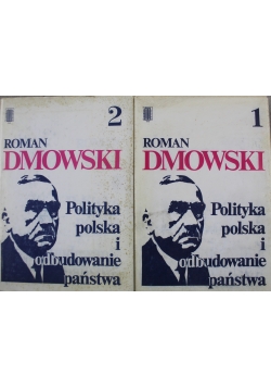 Polityka polska i odbudowanie państwa Tom I i II
