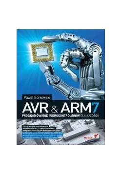 AVR i ARM7. Programowanie mikrokontrolerów...