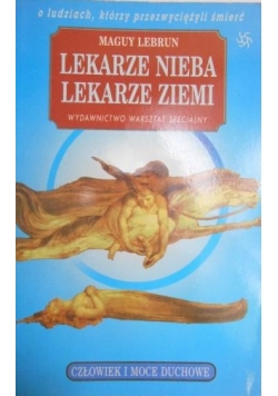 Lebrun Maguy - Lekarze nieba, lekarze ziemi