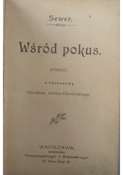 Wśród pokus, 1899 r.