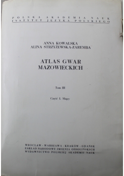 Atlas gwar mazowieckich Tom II Część I i II