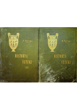 Historia sztuki 2 tomy 1903r.
