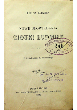 Nowe Opowiadania Ciotki Ludmiły 1897 r.