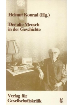 Der alte Mensche in der Geschichte