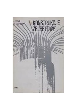 Konstrukcje żelbetowe. Tom II