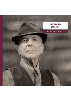 Bardowie i poeci Leonard Cohen