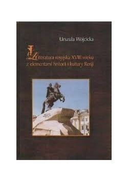 Literatura rosyjska XVIII wieku z elementami historii i kultury Rosji