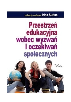 Przestrzeń edukacyjna wobec wyzwań i oczekiwań społecznych